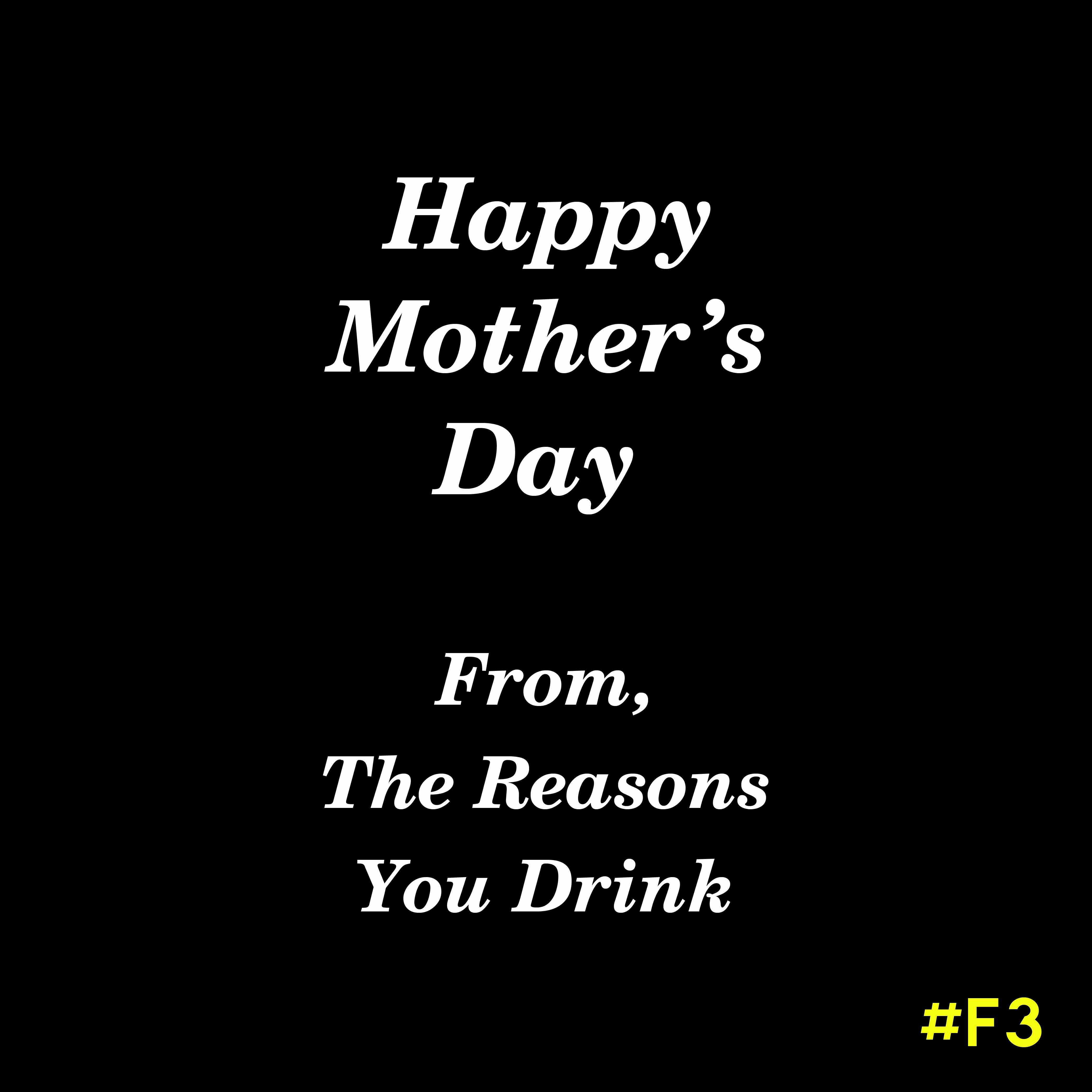 "Reason Mom Drinks" - Gifts for Mom